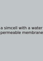 A Simcell With A Water Permeable Membrane