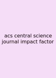 Acs Central Science Journal Impact Factor