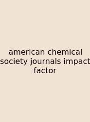 American Chemical Society Journals Impact Factor