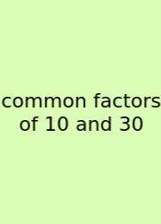 Common Factors Of 10 And 30