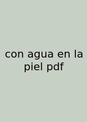 Con Agua En La Piel Pdf