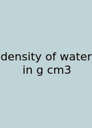 Density Of Water In G Cm3