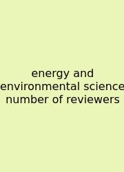 Energy And Environmental Science Number Of Reviewers