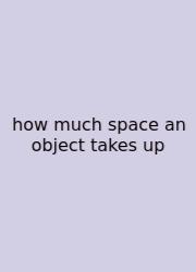 How Much Space An Object Takes Up