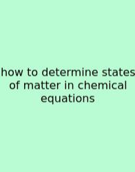 How To Determine States Of Matter In Chemical Equations