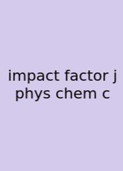 Impact Factor J Phys Chem C