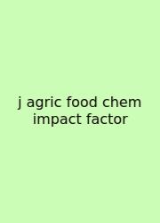 J Agric Food Chem Impact Factor