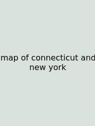 Map Of Connecticut And New York