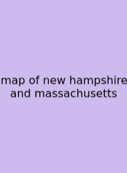 Map Of New Hampshire And Massachusetts