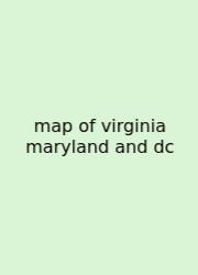 Map Of Virginia Maryland And Dc