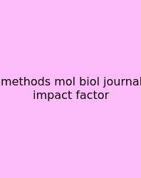 Methods Mol Biol Journal Impact Factor