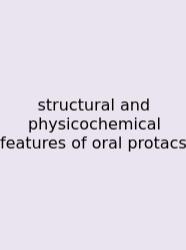 Structural And Physicochemical Features Of Oral Protacs