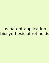 Us Patent Application Biosynthesis Of Retinoids