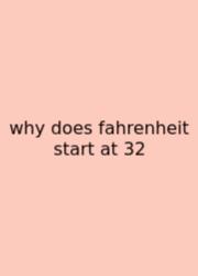 Why Does Fahrenheit Start At 32